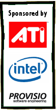Sponsored by ATI, Intel and Provisio