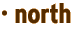 · north